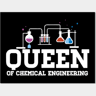 Chemical Engineering Queen - Gift Chemical Engineer Outfit Gift Posters and Art